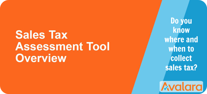 Avalara Sales Tax Assessment Tool Overview.png